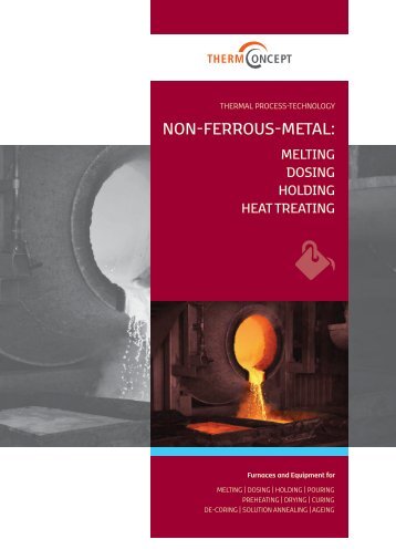 Non-ferrous-metal: Melting, Dosing, Holding, Heat Treating
