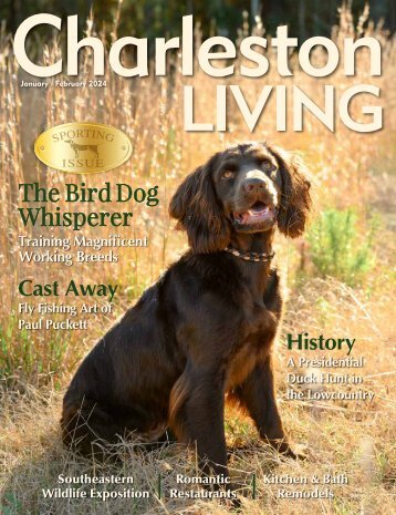 Charleston Living Magazine Jan-Feb 2024