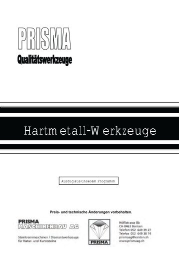 Hartmetall-Werkzeuge - Prisma Maschinenbau AG