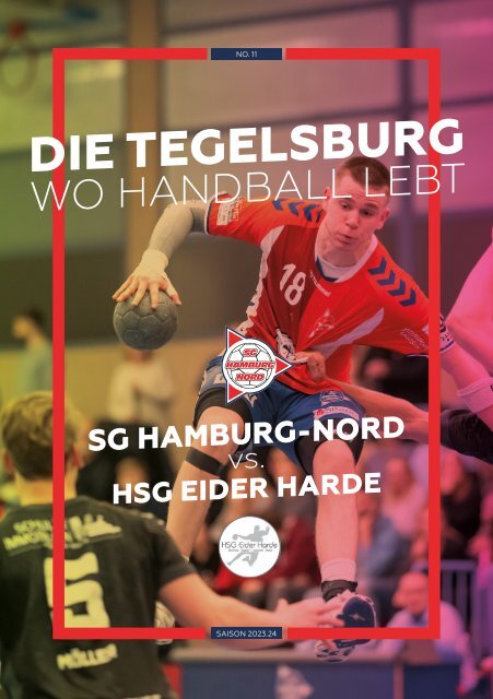 Die Tegelsburg No. 11 - Wo Handball lebt - Hallenheft 3. Liga SG Hamburg-Nord vs. HSG Eider Harde