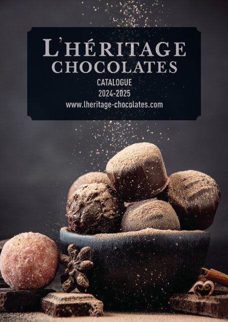 Lheritage-Chocolates catalogue 2024-2025
