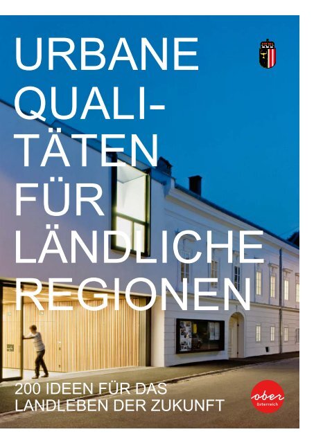 Urbane Qualitäten für ländliche Regionen