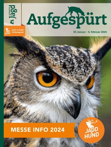 Aufgespürt - Das JAGD & HUND Magazin 2024
