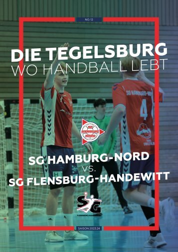 Die Tegelsburg No. 12 - Wo Handball lebt - Hallenheft JBLH SG vs. SG Flensburg-Handewitt