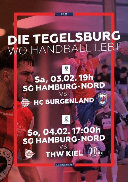Die Tegelsburg No. 13 - Wo Handball lebt - Hallenheft 3. Liga 1. Herren vs. HC Burgenland & JBLH mA1 vs. THW kiel