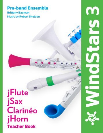 Windstars Book 3 jSax, jFlute, jHorn and Clarineo (Teacher Book)