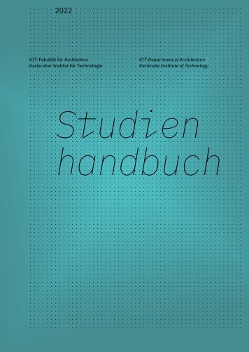 Studienhandbuch der KIT-Fakultät für Architektur 2022