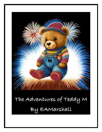 The adventures of Teddy M