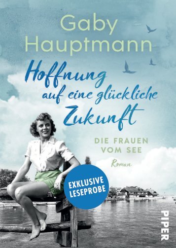 Leseprobe Gaby Hauptmann „Hoffnung auf eine glückliche Zukunft“