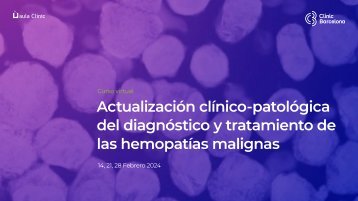 Actualización Clínico-Patológica del Diagnóstico y Tratamiento de las Hemopatías Malignas 2024