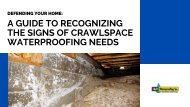Defending Your Home: A Guide to Recognizing the Signs of Crawlspace Waterproofing Needs