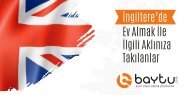 İngiltere'de Ev Almak İle İlgili Aklınıza Takılanlar​