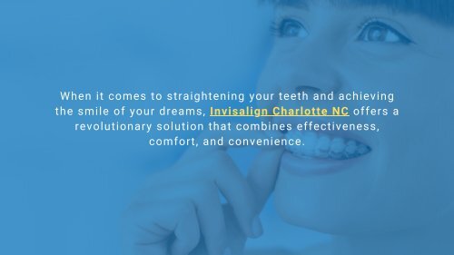 Smile Revolution: Exploring the Benefits of Invisalign over Traditional Braces