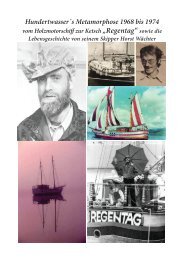 Hundertwassers Metamorphose ab 1968 bis 1974  vom Holzmotorschiff zur Ketsch „Regentag“ 