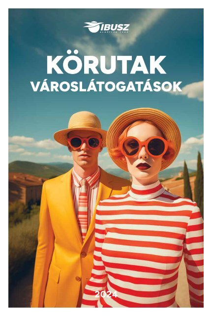 Körutak városlátogatások 2024