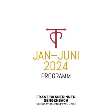 Franziskanerinnen Gengenbach - Programm Januar bis Juni 2024