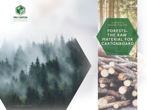 Pro Carton Fact File – Module 3 – Forests – The Raw Material for Cartonboard