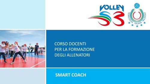 MODULO 3  SMART COACH 2024 - Il gioco come strumento per l'apprendimento di nuove abilità