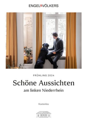 Schöne Aussichten am linken Niederrhein - Wohnimmobilien von Engel & Völkers