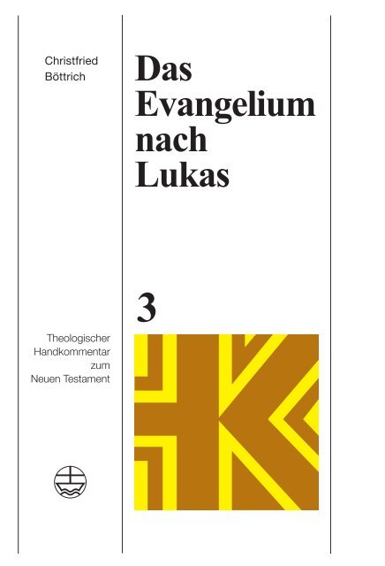 Christfried Böttrich: Das Evangelium nach Lukas (Leseprobe)
