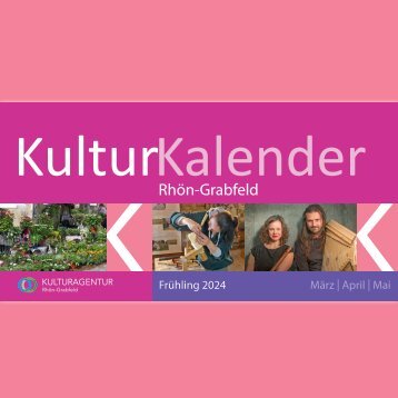 Kulturkalender Rhön-Grabfeld, Frühling 2024