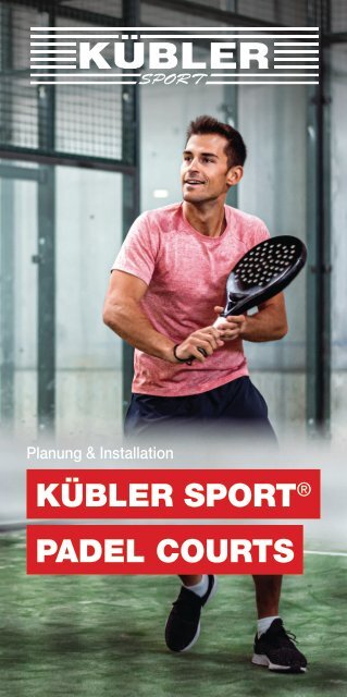Kübler Sport® Padel Courts