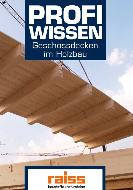 Profiwissen Geschossdecken im Holzbau - Raiss