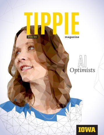 Tippie Magazine (Spring 2024) - Tippie College of Business