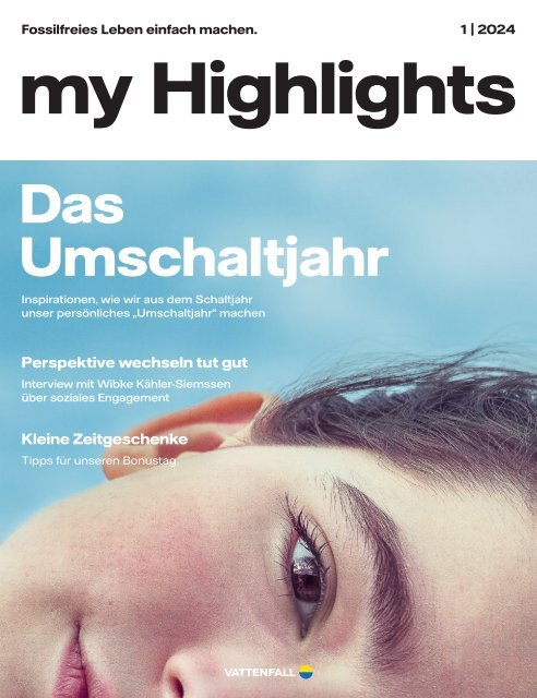 Vattenfall my Highlights Ausgabe 1/2024