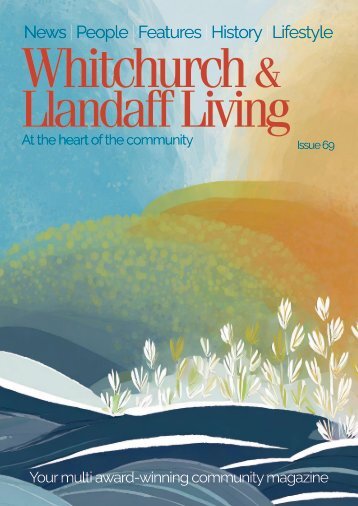 Whitchurch and Llandaff Living Issue 69