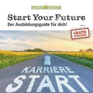 Start your Future 1-24 - Das Land & Leben Ausbildungsmagazin