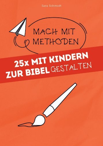 Leseprobe 25x mit Kindern zur Bibel gestalten
