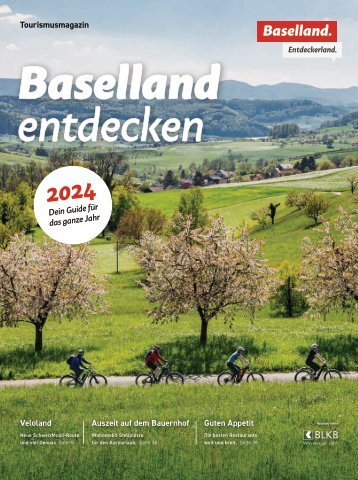 Baselland entdecken - Jahresausgabe 2024