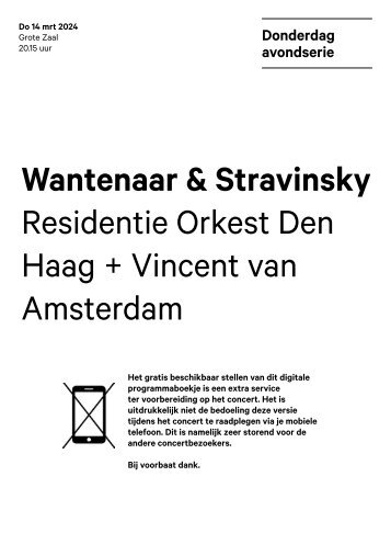 2024 03 14 Wantenaar & Stravinsky - Residentie Orkest Den Haag + Vincent van Amsterdam