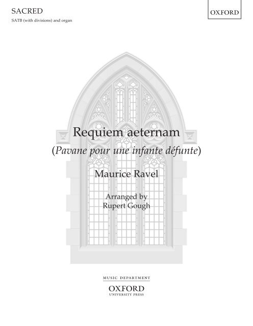 Ravel Gough Requiem Aeternam