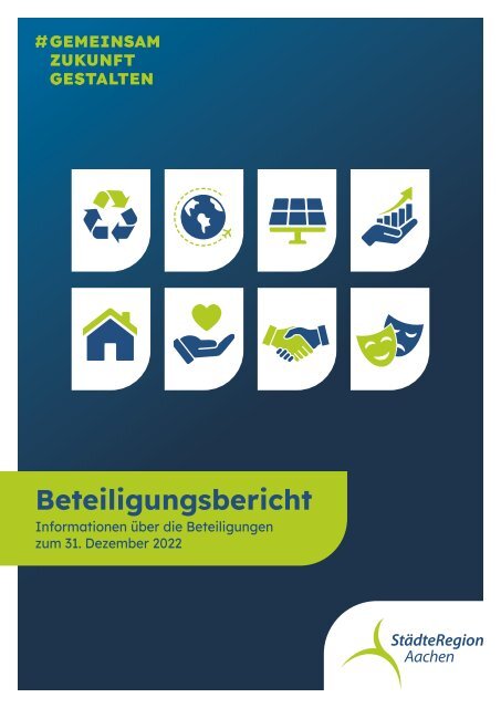 Beteiligungsbericht der StädteRegion Aachen zum Stichtag 31.12.2022