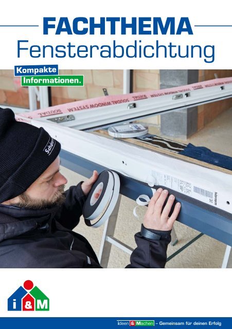 Fachthema Fensterabdichtung - i&M