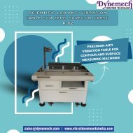 Applications of Dynemech's Anti-Vibration Tables in Precision Measurements Scientific Lab Anti Vibration Table for  Surfcom Crest P-62