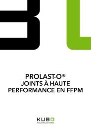 PROLAST-O® - JOINTS À HAUTE PERFORMANCE EN FFPM
