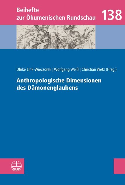 Ulrike Link-Wieczorek | Wolfgang Weiß | Christian Wetz (Hrsg.): Anthropologische Dimensionen des Dämonenglaubens (Leseprobe)