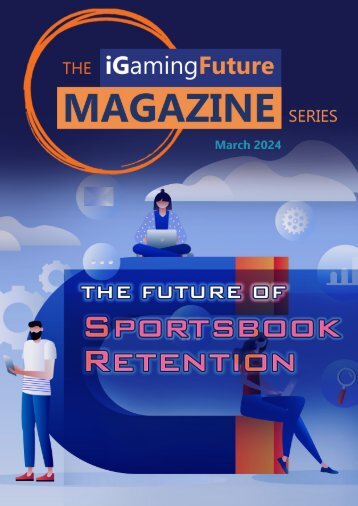 iGF - Magazine - Mar 2024 - Sportsbook Retention