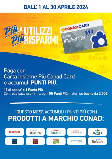 Volantino Conad Card Più la utilizzi Più risparmi apr24