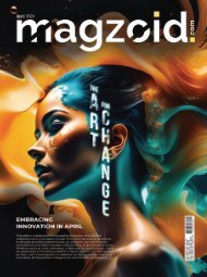 Magzoid Magazine - Luxury Magazine in the Creative Space | April 2024 |