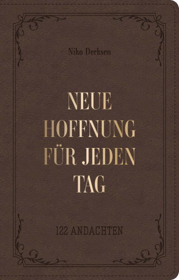 Neue Hoffnung für jeden Tag