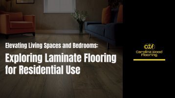 Elevating Living Spaces and Bedrooms: Exploring Laminate Flooring for Residential Use