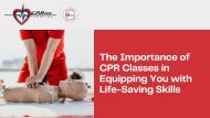 The Importance of CPR Classes in Equipping You with Life-Saving Skills