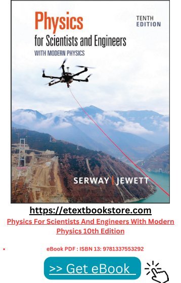 Physics For Scientists And Engineers With Modern Physics 10th Edition pdf  - ISBN13 :9781337553292