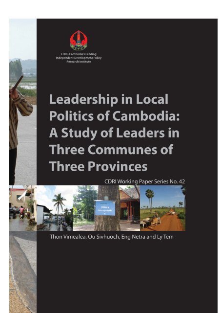 Leadership in Local Politics of Cambodia: A Study of ... - CDRI