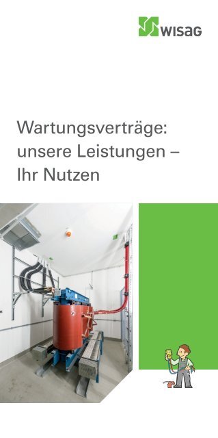 Wartungsverträge: unsere Leistungen, Ihr Nutzen