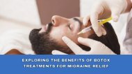 Exploring the Benefits of Botox Treatments for Migraine Relief